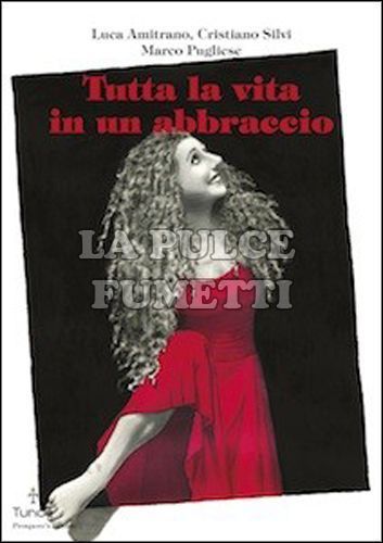 PROSPERO'S BOOKS # 45 - TUTTA LA VITA IN UN ABBRACCIO